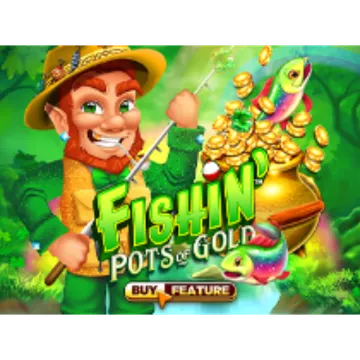 Fishin' Pots Of Gold